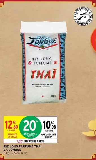 Intermarché RIZ LONG PARFUMÉ THAÏ LA JONQUE offre
