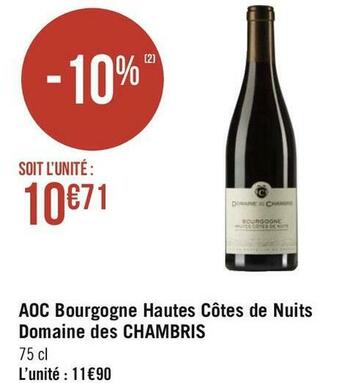Géant Casino Domaine des chambris aoc bourgogne hautes côtes de nuits offre
