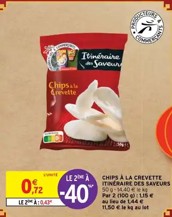 Intermarché CHIPS À LA CREVETTE ITINÉRAIRE DES SAVEURS 50 g offre
