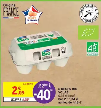 Intermarché 6 OEUFS BIO VOLAÉ offre