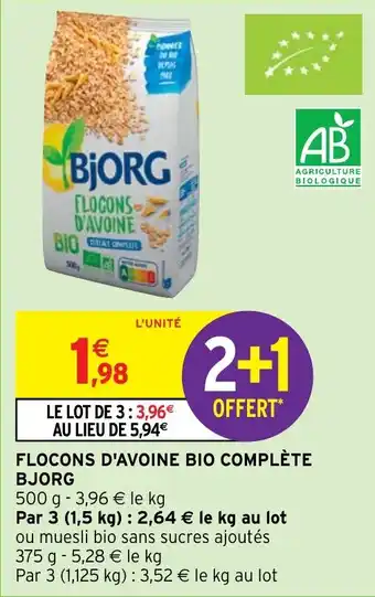 Intermarché FLOCONS D'AVOINE BIO COMPLÈTE BJORG offre