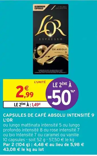 Intermarché CAPSULES DE CAFÉ ABSOLU INTENSITÉ 9 L'OR offre