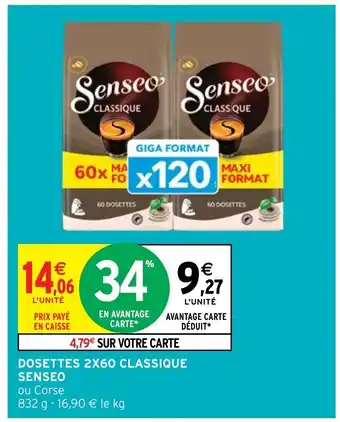 Intermarché DOSETTES 2X60 CLASSIQUE SENSEO offre