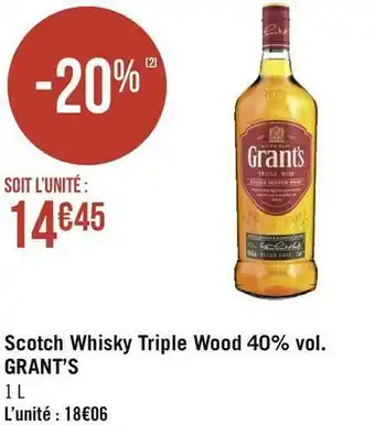 Géant Casino Grant’s scotch whisky triple wood 40% vol. offre
