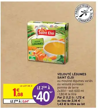 Intermarché VELOUTÉ LÉGUMES SAINT ÉLOI offre