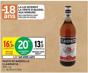 Intermarché PASTIS DE MARSEILLE CLAIRPASTIS offre