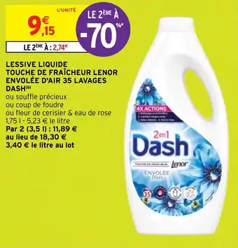 Intermarché LESSIVE LIQUIDE TOUCHE DE FRAÎCHEUR LENOR ENVOLÉE D'AIR 35 LAVAGES DASH(b) offre