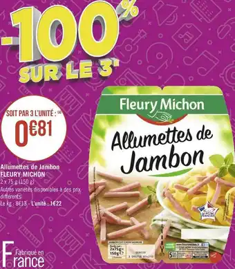 Géant Casino Fleury michon allumettes de jambon offre