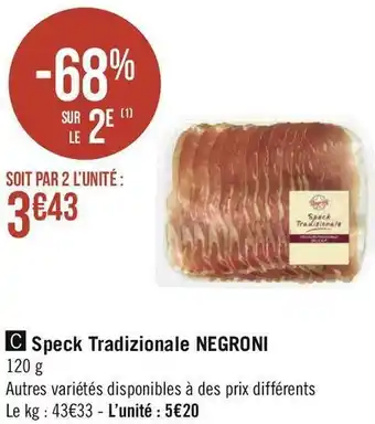 Géant Casino Nagroni speck tradizionale offre