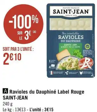 Géant Casino Saint-jean ravioles du dauphiné label rouge offre
