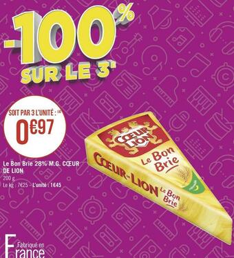 Géant Casino Cœur de lion le bon brie 28% m.g. offre