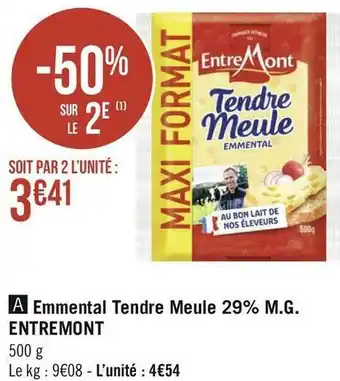 Géant Casino Entremont emmental tendre meule 29% m.g. offre