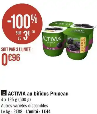 Géant Casino Activia activia au bifidus pruneau offre