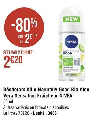 Géant Casino Nivea déodorant bille naturally good bio aloe vera sensation fraîcheur offre