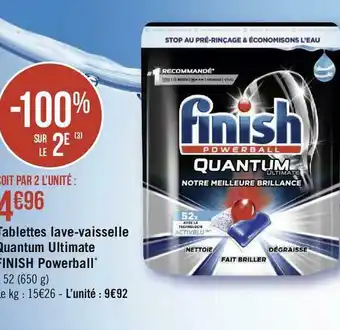 Géant Casino Finish tablettes lave-vaisselle quantum ultimate powerball* offre