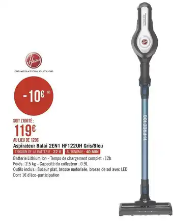 Géant Casino Hoover aspirateur balai 2en1 hf122uh gris/bleu offre