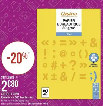 Géant Casino Casino ramette de 500 feuilles a4 offre