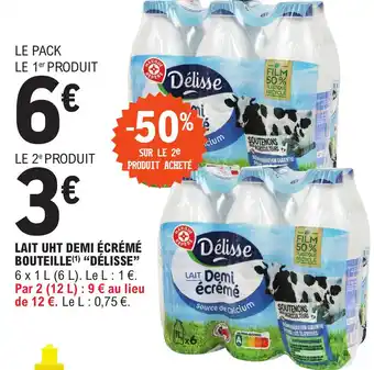 E.Leclerc LAIT UHT DEMI ÉCRÉMÉ BOUTEILLE(¹) "DÉLISSE" offre