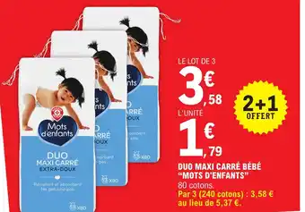 E.Leclerc DUO MAXI CARRÉ BÉBÉ "MOTS D'ENFANTS" offre