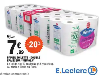 E.Leclerc PAPIER TOILETTE - DOUBLE ÉPAISSEUR "MIMOSA" offre