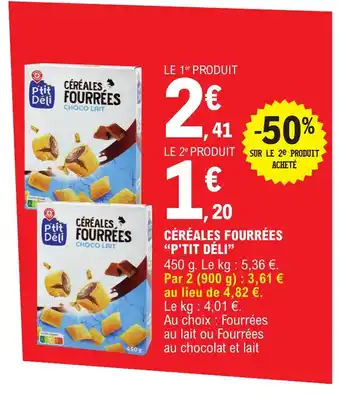 E.Leclerc CÉRÉALES FOURRÉES "P'TIT DÉLI" offre