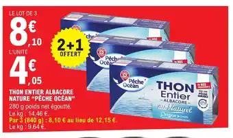 E.Leclerc THON ENTIER ALBACORE NATURE "PÊCHE OCÉAN" offre