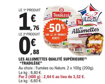 E.Leclerc LES ALLUMETTES QUALITÉ SUPÉRIEURE(¹) "TRADILÈGE" offre