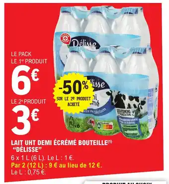 E.Leclerc LAIT UHT DEMI ÉCRÉMÉ BOUTEILLE(¹) "DÉLISSE" offre