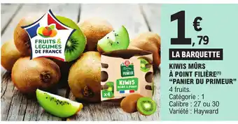 E.Leclerc KIWIS MÛRS À POINT FILIÈRE(1) "PANIER DU PRIMEUR" offre