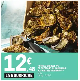 E.Leclerc HUÎTRES CREUSES N'3 DE BRETAGNE OU NORMANDIE X24 HUITRES MINIMUM(8)(14) offre