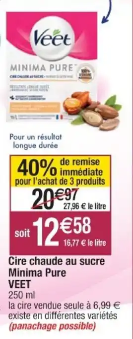 Cora x Carrefour Cire chaude au sucre Minima Pure offre