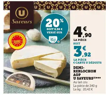 Super U U SAVEURS DEMI-REBLOCHON AOP offre