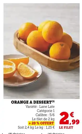 Super U ORANGE A DESSERT offre