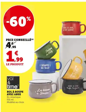 Super U Val & Time BOL À SOUPE AVEC ANSE offre