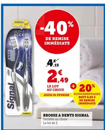 Super U SIGNAL BROSSE A DENTS offre
