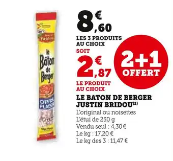 Super U JUSTIN BRIDOU LE BATON DE BERGER offre