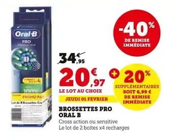 Super U ORAL B BROSSETTES PRO offre