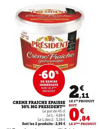 Super U PRESIDENT CREME FRAICHE EPAISSE 30% MG offre