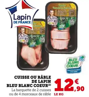 Super U CUISSE OU RÂBLE DE LAPIN BLEU BLANC COEUR offre