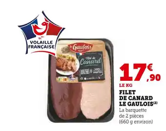 Super U LE GAULOIS FILET DE CANARD offre
