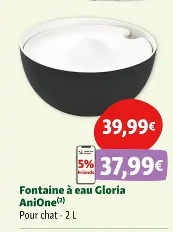 Maxi Zoo AniOne Fontaine à eau Gloria offre