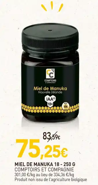 naturéO COMPTOIRS ET COMPAGNIE MIEL DE MANUKA 18 offre