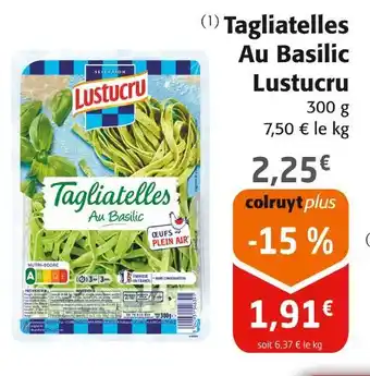 Colruyt Lustucru Tagliatelles Au Basilic offre