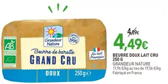 naturéO GRANDEUR NATURE BEURRE DOUX LAIT CRU offre
