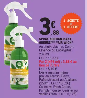E.Leclerc SPRAY NEUTRALISANT ODEURS (¹)(2) "AIR WICK" offre