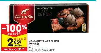 Leader Price MIGNONNETTE NOIR DE NOIR COTE D'OR offre