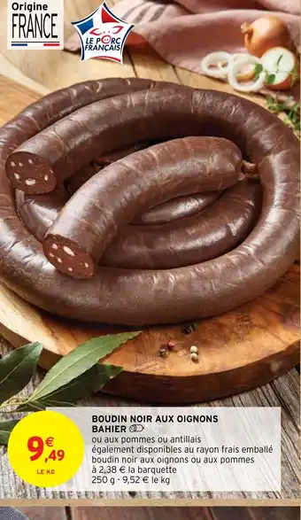 Intermarché Hyper BOUDIN NOIR AUX OIGNONS offre