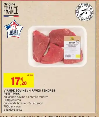 Intermarché Hyper VIANDE BOVINE: 4 PAVÉS TENDRES PETIT PRIX offre