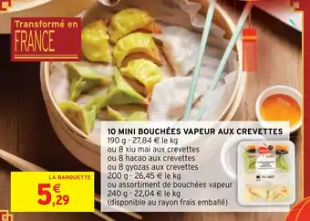 Intermarché Hyper 10 MINI BOUCHÉES VAPEUR AUX CREVETTES offre