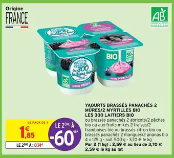 Intermarché Hyper YAOURTS BRASSÉS PANACHÉS 2 MÛRES/2 MYRTILLES BIO LES 300 LAITIERS BIO offre